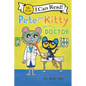 Pete the Kitty Goes to the Doctor - Hardcover