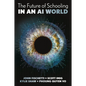The Future of Schooling in a Genai World - Hardcover