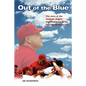 Out of the Blue: The story of the Anaheim Angels' improbable run to the 2002 World Series title - Paperback