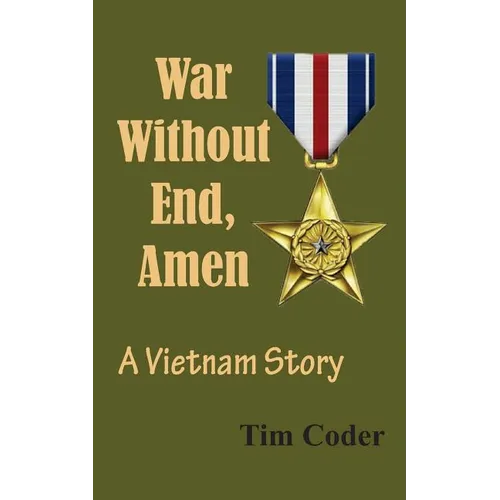 War Without End, Amen: A Vietnam Story - Paperback