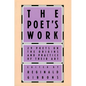 The Poet's Work: 29 Poets on the Origins and Practice of Their Art - Paperback