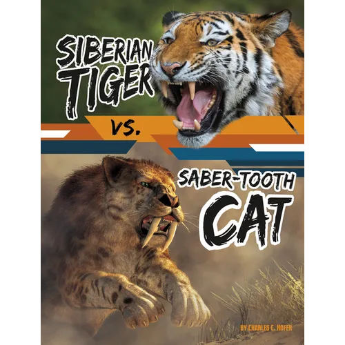 Siberian Tiger vs. Saber-Tooth Cat - Hardcover