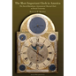 The Most Important Clock in America: The David Rittenhouse Astronomical Musical Clock at Drexel University Transactions, American Philosophical Societ - Hardcover