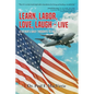 Learn, Labor, Love, Laugh - Live: A Father's Daily Thoughts to His Son - Paperback