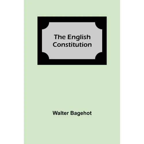 The English Constitution - Paperback