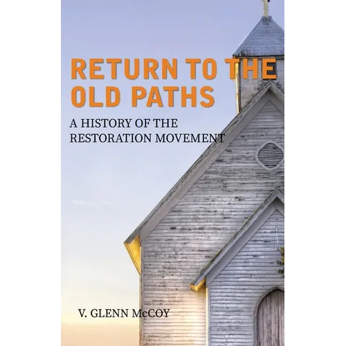 Return to the Old Paths - Paperback