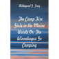 The Camp Fire Girls in the Maine Woods: The Winnebagos Go Camping - Paperback