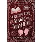 A Recipe for Magic and Mayhem - Paperback