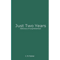 Just Two Years - Paperback