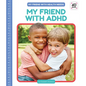 My Friend with ADHD - Library Binding