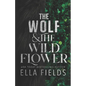 The Wolf and the Wildflower - Paperback