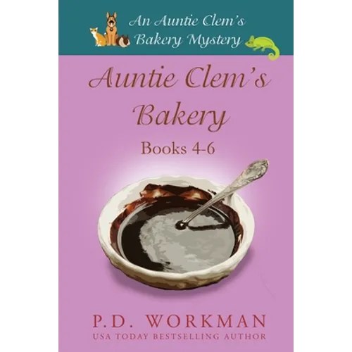 Auntie Clem's Bakery 4-6: Cozy Culinary & Pet Mysteries - Paperback