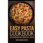 Easy Pasta Cookbook - Paperback