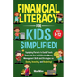 Financial Literacy For Kids, Simplified! - Paperback