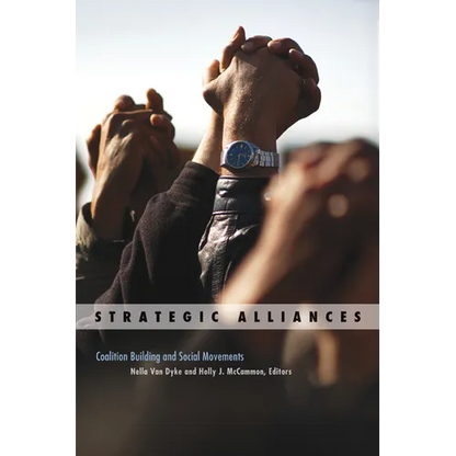 Strategic Alliances: Coalition Building and Social Movements Volume 34 - Paperback