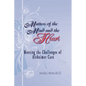 Matters of the Mind and the Heart: Meeting the Challenges of Alzheimer Care - Paperback