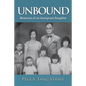Unbound: Memories of an Immigrant Daughter - Paperback