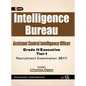 Intelligence Bureau Assistant Central Intelligence officer (Grade II / Executive) Tier-I Recruitment Examination 2017 - Paperback