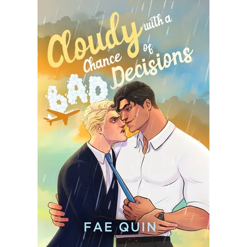 Cloudy With a Chance of Bad Decisions - Hardcover