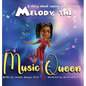 Melody, the Music Queen: A Story About Coping with Anxiety - Hardcover