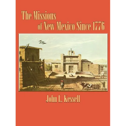 The Missions of New Mexico Since 1776 - Paperback