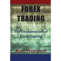 Forex Trading: The Fundamentals of Forex Trading - Paperback
