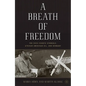 A Breath of Freedom: The Civil Rights Struggle, African American Gis, and Germany - Hardcover