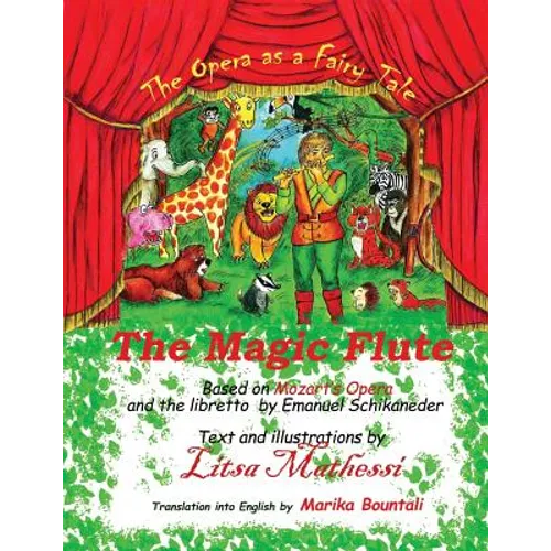 The Magic Flute: A Fairy Tale - Opera - Paperback