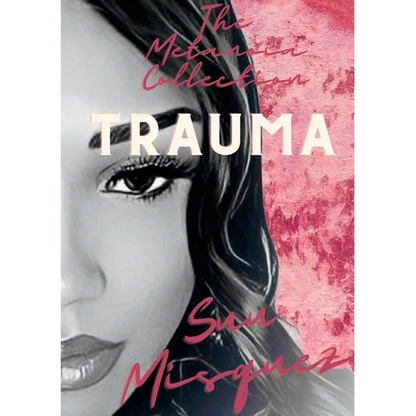 The Metanoia Collection: Trauma - Paperback