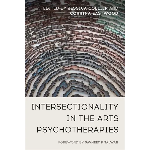 Intersectionality in the Arts Psychotherapies - Paperback