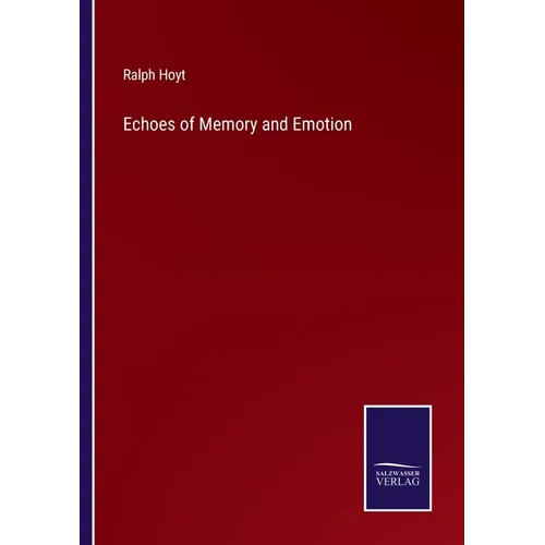 Echoes of Memory and Emotion - Paperback