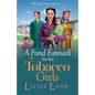 A Fond Farewell for the Tobacco Girls - Paperback