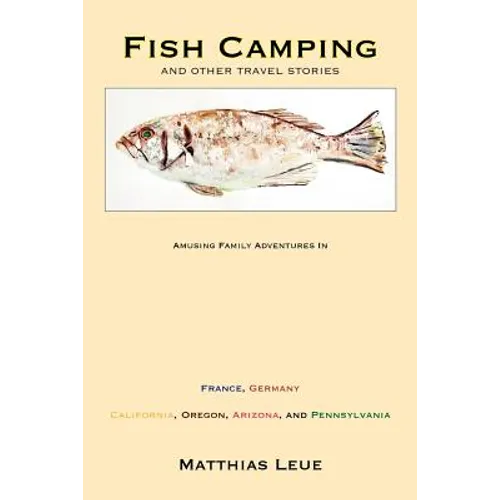 Fish Camping and Other Travel Stories - Paperback