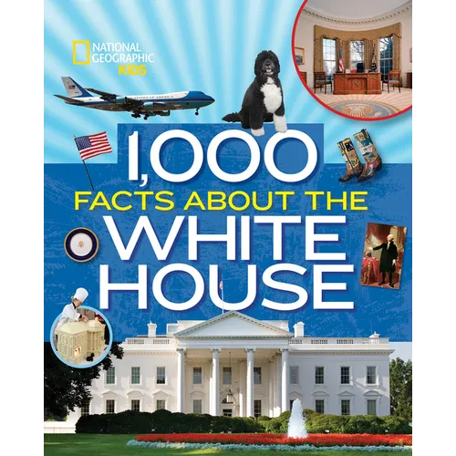1,000 Facts about the White House - Hardcover