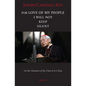 For Love of My People I Will Not Remain Silent: On the Situation of the Church in China - Paperback