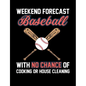 Weekend Forecast Baseball: College Ruled Composition Notebook For Baseball Sports Fans - Paperback