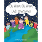 Oh Where, Oh Where, Did I Come From? - Paperback