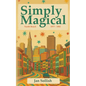 Simply Magical: North Beach: 1977 - 1982 - Paperback