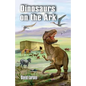 Dinosaurs on the Ark - Paperback