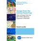 Escape from the Central Bank Trap: How to Escape From the $20 Trillion Monetary Expansion Unharmed - Paperback
