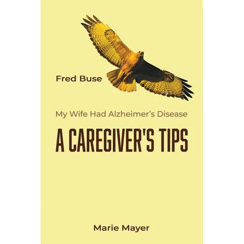 A Caregiver's Tips - Paperback