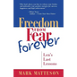 Freedom from Fear Forever: Len's Last Lessons - Paperback