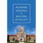 Academic Violence and Bullying of Faculty - Paperback