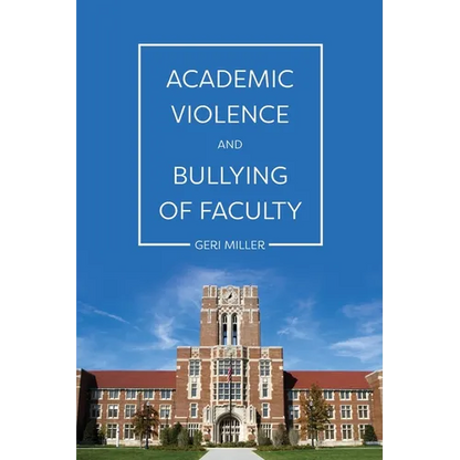 Academic Violence and Bullying of Faculty - Paperback