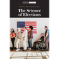 The Science of Elections - Library Binding