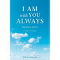 I Am with You Always: Matthew 28:20 - Paperback