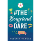 #TheBoyfriendDare - Paperback