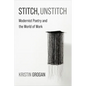 Stitch, Unstitch: Modernist Poetry and the World of Work - Paperback