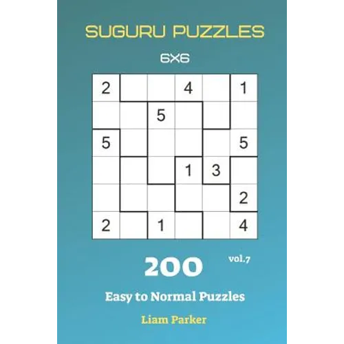 Suguru Puzzles - 200 Easy to Normal Puzzles 6x6 vol.7 - Paperback