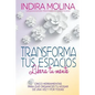 Transforma tus espacios, Libera tu mente: Cinco herramientas para que organices tu hogar de una vez y por todas - Paperback